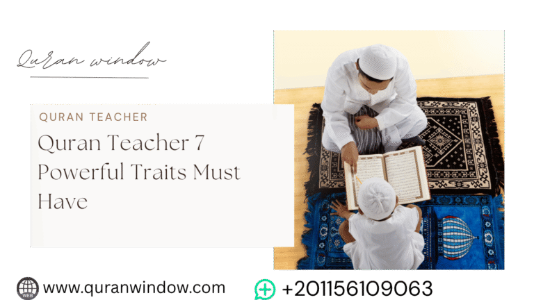 A Quran Online teacher guiding a young student with the Quran – 7 essential traits every Quran teacher must have