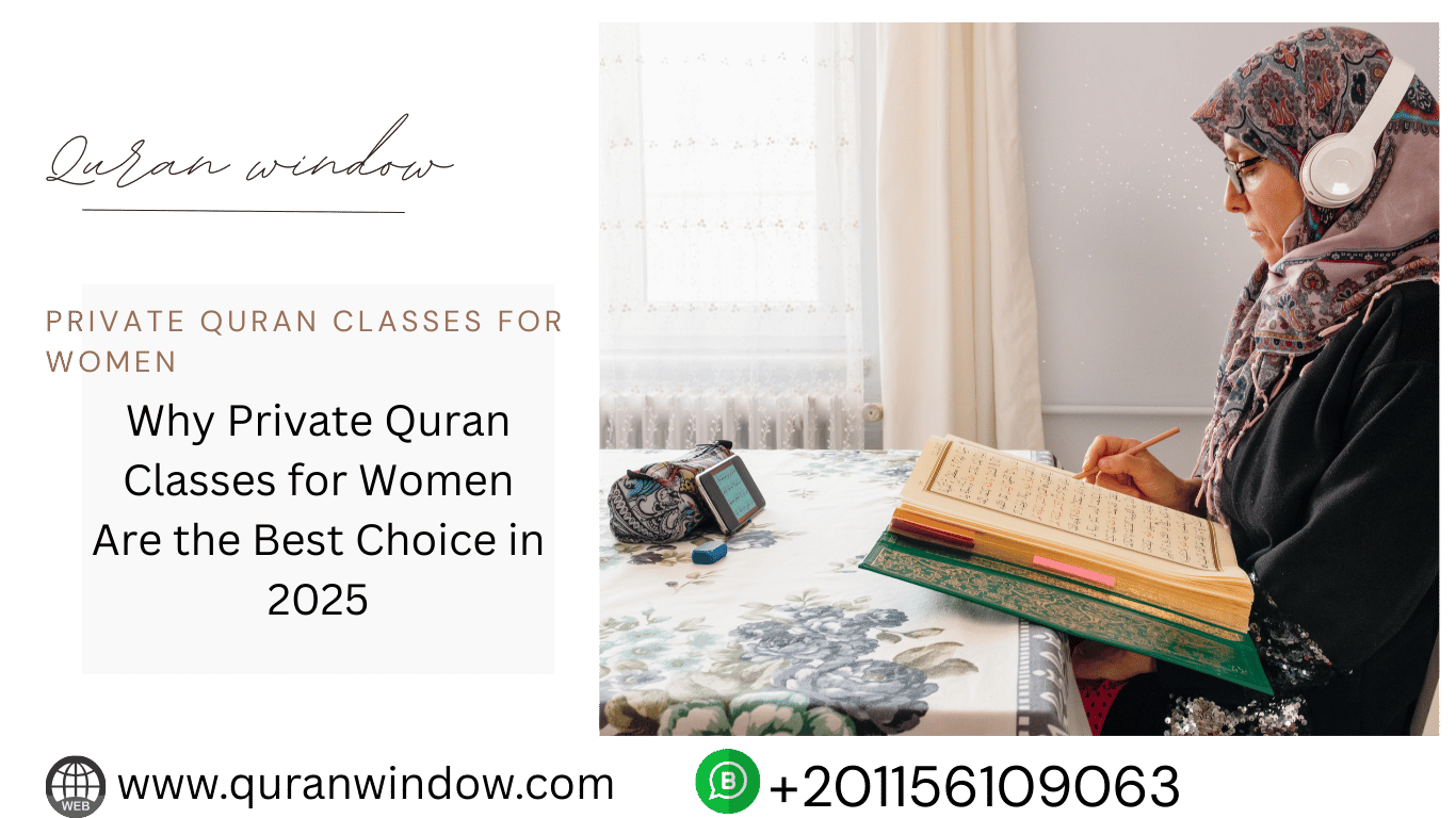 Private Quran classes for women with female teacher offering personalized online Quran learning in 2025.