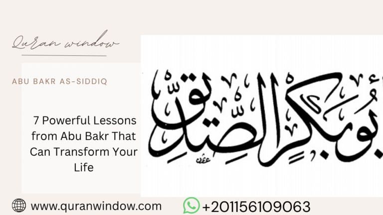 7 Powerful Lessons from Abu Bakr That Can Transform Your Life