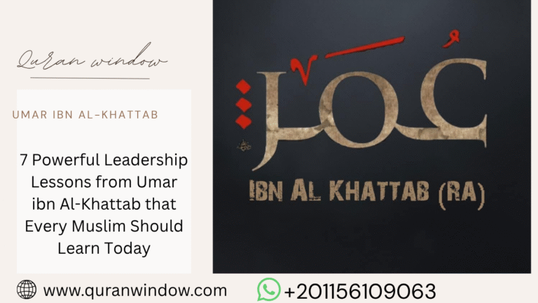 7 Powerful Leadership Lessons from Umar ibn Al-Khattab that Every Muslim Should Learn Today