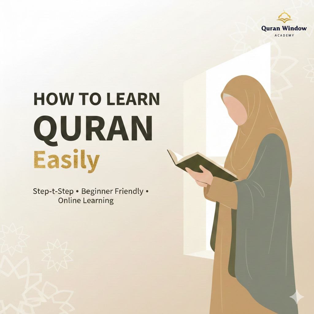 7 Powerful & Proven Ways How to Learn Quran Easily and Love Every Step of the Journey