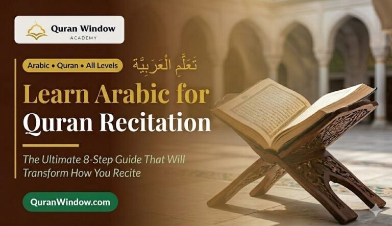 Learn Arabic for Quran Recitation: The Ultimate 8-Step Guide That Will Transform How You Recite