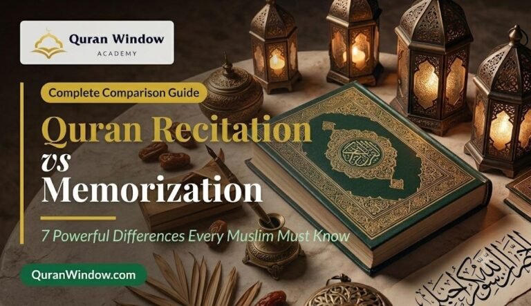 Quran Recitation vs Memorization: 7 Powerful Differences Every Muslim Must Know Before Choosing